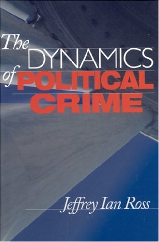 Imagen de archivo de The Dynamics of Political Crime a la venta por Better World Books