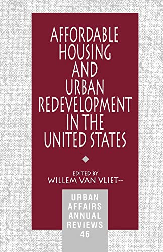 Imagen de archivo de Affordable Housing and Urban Redevelopment in the United States: Learning from Failure and Success (Urban Affairs Annual Reviews) a la venta por Books From California