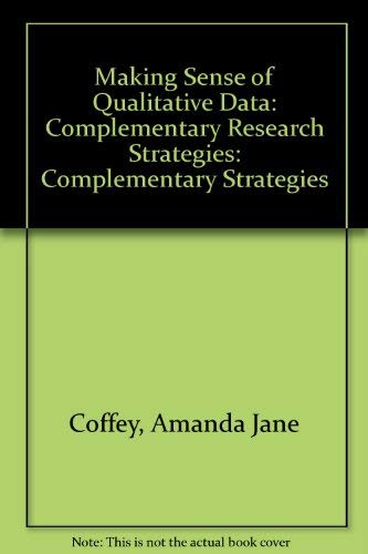 9780803970526: Making Sense of Qualitative Data: Complementary Research Strategies