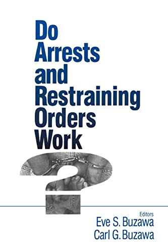 Beispielbild fr Do Arrests and Restraining Orders Work? zum Verkauf von Better World Books: West