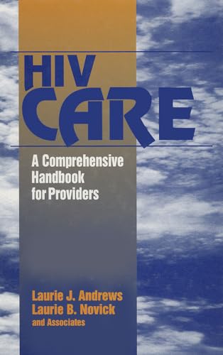 Stock image for HIV Care: A Comprehensive Handbook for Providers for sale by Lucky's Textbooks