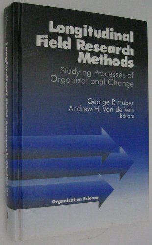 Imagen de archivo de Longitudinal Field Research Methods / Studying Processes of Organizational Change a la venta por Louis Tinner Bookshop