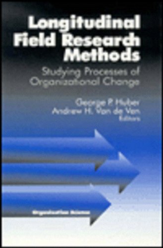 Stock image for Longitudinal Field Research Methods Vol. 1 : Studying Processes of Organizational Change for sale by Better World Books