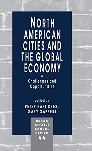 Beispielbild fr North American Cities and the Global Economy : Challenges and Opportunities zum Verkauf von Better World Books: West