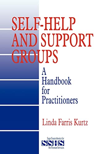 Stock image for Self-Help and Support Groups: A Handbook for Practitioners (SAGE Sourcebooks for the Human Services) for sale by SecondSale