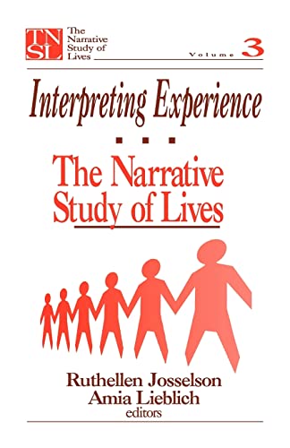 Beispielbild fr Interpreting Experience: The Narrative Study of Lives (The Narrative Study of Lives series) zum Verkauf von Irish Booksellers