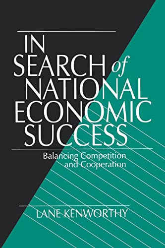 Imagen de archivo de In Search of National Economic Success: Balancing Competition and Cooperation a la venta por 3rd St. Books