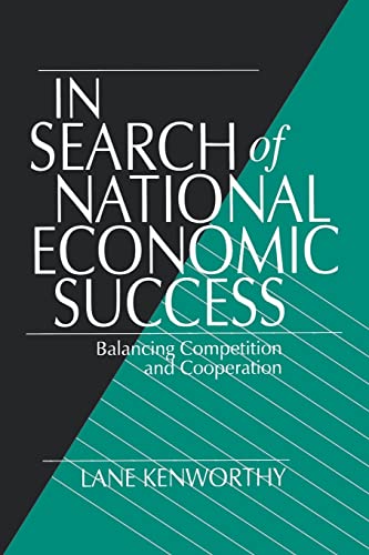 Stock image for In Search of National Economic Success: Balancing Competition and Cooperation for sale by Chiron Media