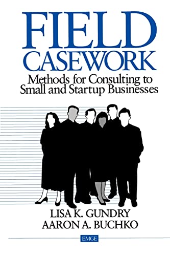 9780803972018: Field Casework: Methods for Consulting to Small and Startup Businesses