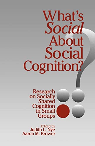 Imagen de archivo de What's Social about Social Cognition?: Research on Socially Shared Cognition in Small Groups: Social Cognition Research in Small Groups a la venta por Chiron Media