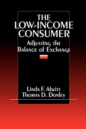 Imagen de archivo de The Low-Income Consumer: Adjusting the Balance of Exchange a la venta por Chiron Media