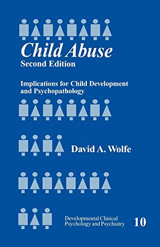 Imagen de archivo de Child Abuse: Implications for Child Development and Psychopathology (Developmental Clinical Psychology and Psychiatry) a la venta por SecondSale