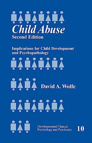 Stock image for Child Abuse: Implications for Child Development and Psychopathology (Developmental Clinical Psychology and Psychiatry) for sale by SecondSale
