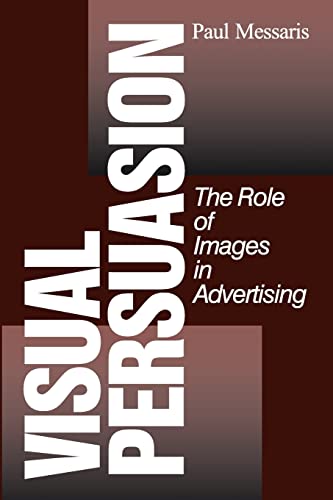 9780803972469: Visual Persuasion: The Role of Images in Advertising