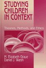 Beispielbild fr Studying Children in Context: Theories, Methods, and Ethics zum Verkauf von Buchpark