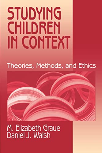 Imagen de archivo de Studying Children in Context : Theories, Methods, and Ethics a la venta por BookHolders