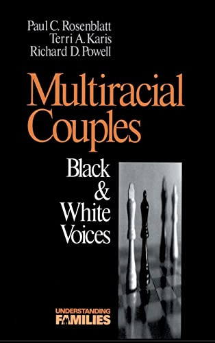 9780803972582: Multiracial Couples: Black & White Voices: 1 (Understanding Families series)