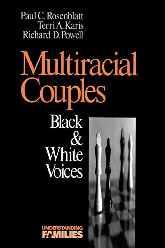 9780803972599: Multiracial Couples: Black & White Voices: 1 (Understanding Families series)