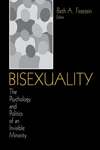 Stock image for Bisexuality: The Psychology and Politics of an Invisible Minority for sale by SecondSale