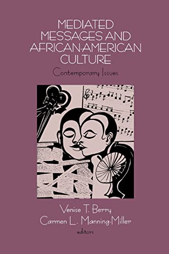 Mediated Messages and African-American Culture: Contemporary Issues