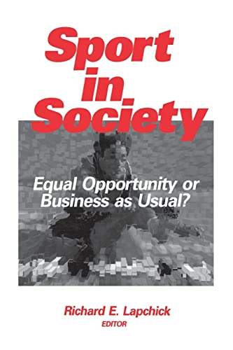 9780803972810: Sport in Society: Equal Opportunity or Business as Usual?