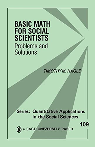 Imagen de archivo de Basic Math for Social Scientists: Problems and Solutions (Quantitative Applications in the Social Sciences) a la venta por GF Books, Inc.