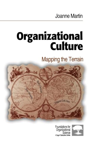 Organizational Culture: Mapping the Terrain (Foundations for Organizational Science) (9780803972940) by Martin, Joanne