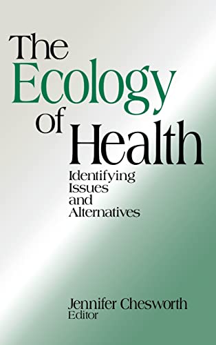 9780803973022: The Ecology of Health: Identifying Issues and Alternatives