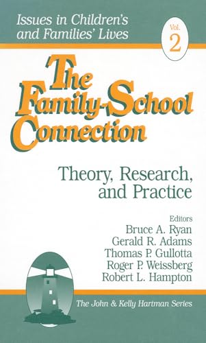 Stock image for The Family-School Connection: Theory, Research, and Practice for sale by Ria Christie Collections