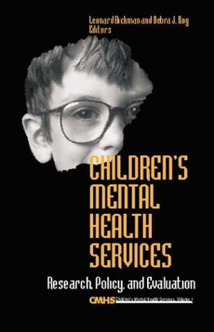 9780803973480: Children′s Mental Health Services: Research, Policy, and Evaluation (Children′s Mental Health Services Annuals)