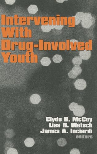 Imagen de archivo de Intervening with Drug-Involved Youth a la venta por Better World Books Ltd