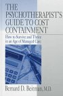 9780803973817: The Psychotherapist's Guide to Cost Containment: How to Survive and Thrive in an Age of Managed Care