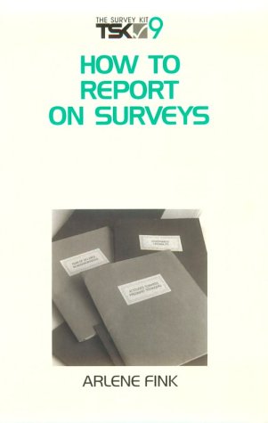 Imagen de archivo de How to Report on Surveys (Survey Kit, Vol 9) a la venta por Wonder Book