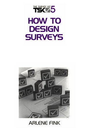 Imagen de archivo de How to Design Surveys (Survey Kit, Vol 5) a la venta por Wonder Book