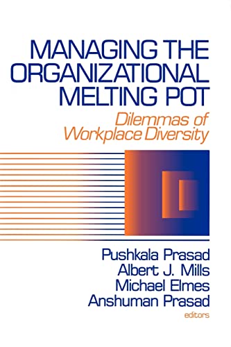 Beispielbild fr Managing the Organizational Melting Pot: Dilemmas of Workplace Diversity zum Verkauf von Anybook.com