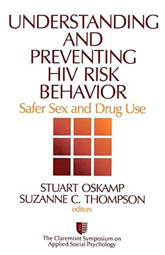 9780803974258: Understanding and Preventing HIV Risk Behavior: Safer Sex and Drug Use (Claremont Symposium on Applied Social Psychology)