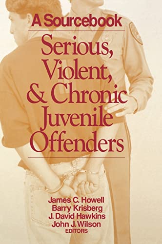 Stock image for Serious, Violent, and Chronic Juvenile Offenders : A Sourcebook for sale by Better World Books