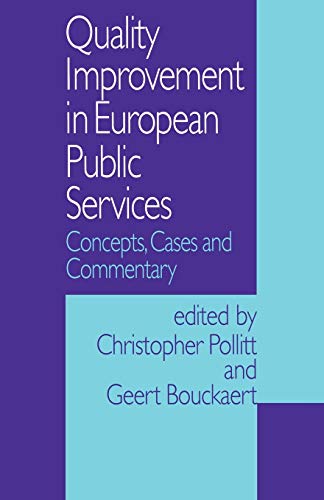 Stock image for Quality Improvement in European Public Services: Concepts, Cases and Commentary for sale by WorldofBooks