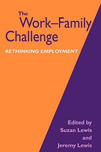 Imagen de archivo de The Work-Family Challenge : Rethinking Employment a la venta por Better World Books: West