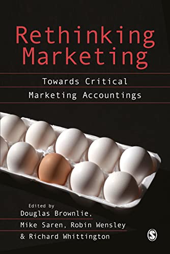Beispielbild fr Rethinking Marketing: Towards Critical Marketing Accountings zum Verkauf von Ria Christie Collections