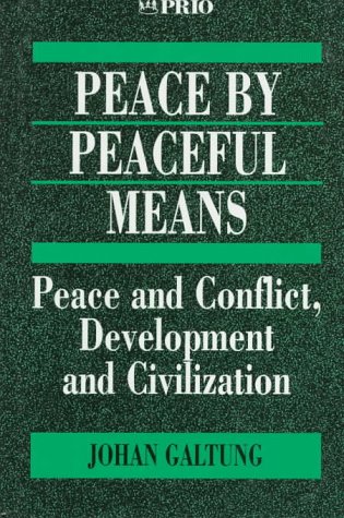 9780803975101: Peace by Peaceful Means: Peace and Conflict, Development and Civilization