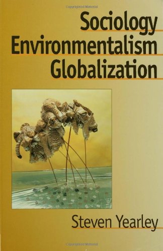 Stock image for Sociology, Environmentalism, Globalization: Reinventing the Globe for sale by Phatpocket Limited