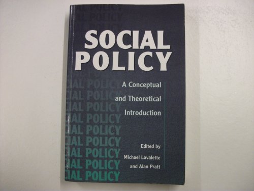 Social Policy: A Conceptual and Theoretical Introduction - Lavalette, Michael, Pratt, Alan