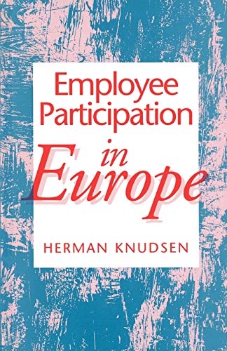 EMPLOYEE PARTICIPATION IN EUROPE - Knudsen, Herman