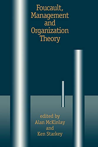 Imagen de archivo de Foucault, Management and Organization Theory: From Panopticon to Technologies of Self a la venta por WorldofBooks