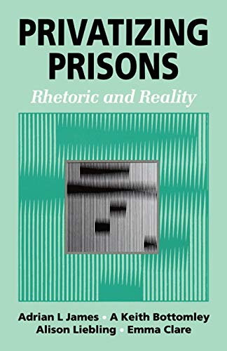 Imagen de archivo de Privatizing Prisons : Rhetoric and Reality a la venta por Better World Books: West