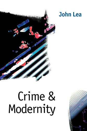 Stock image for Crime and Modernity: Continuities in Left Realist Criminology for sale by Chiron Media