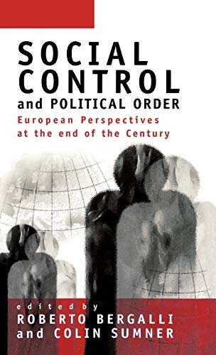 Stock image for Social Control and Political Order: European Perspectives at the End of the Century for sale by Ria Christie Collections