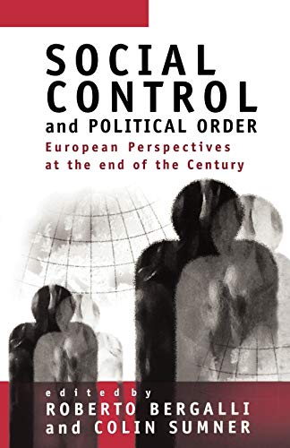 Stock image for Social Control and Political Order: European Perspectives at the End of the Century for sale by WorldofBooks