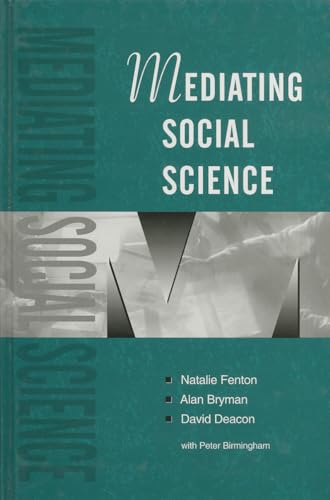Mediating Social Science (9780803975767) by Fenton, Natalie; Bryman, Alan; Deacon, David